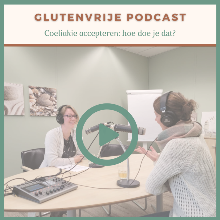 glutenvrije podcast coeliakie accepteren